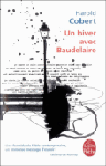 Un hiver avec Baudelaire
